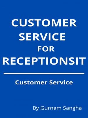 cover image of Customer Service For Receptionist